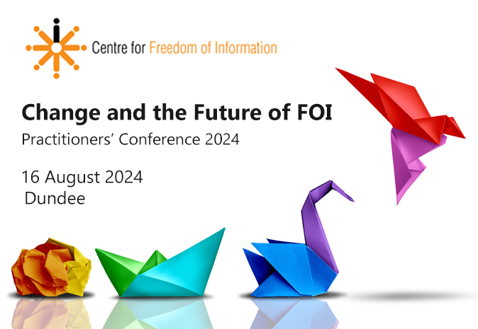 Centre for FOI Practitioners' Conference 2024. 16 August Dundee.